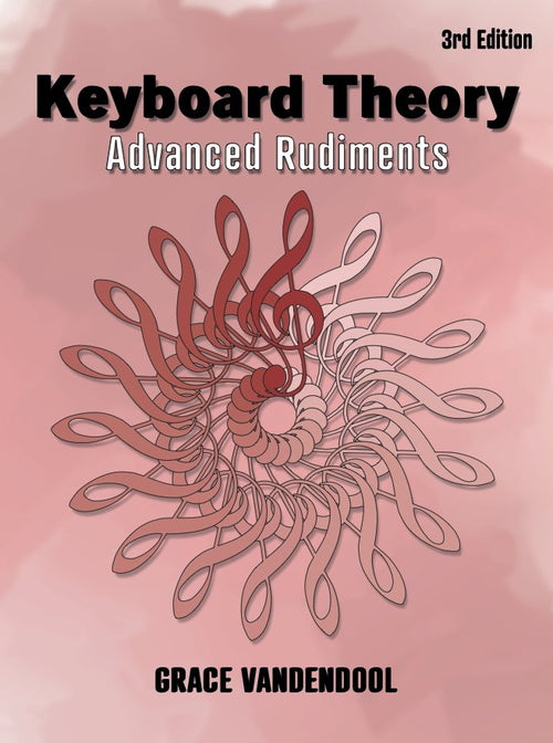 Keyboard Theory - Advanced Rudiments - 3rd Edition Grace Note Publishing Inc. Music Books for sale canada