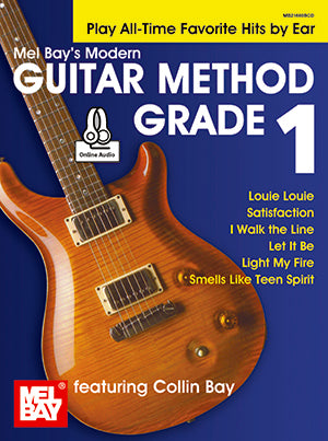 Modern Guitar Method Grade 1: Play All-Time Favorite Hits by Ear (Book + Online Audio),Hamilton,Canada