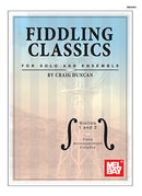Fiddling Classics for Solo and Ensemble - Violins 1 and 2 (Book + Insert),Hamilton,Canada