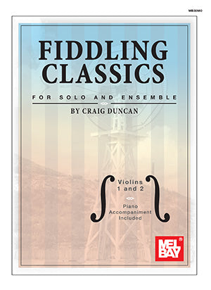 Fiddling Classics for Solo and Ensemble - Violins 1 and 2 (Book + Insert),Hamilton,Canada