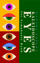 Kaleidoscope Eyes by Katahj Copley for Wind Ensemble,Canada