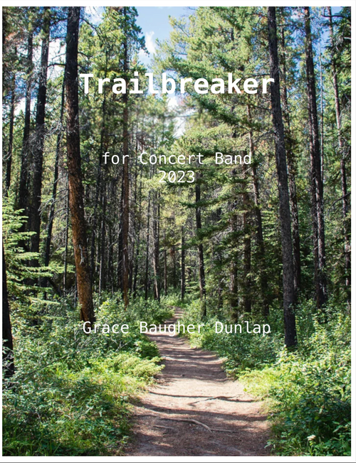 Trailbreaker by Grace Baugher for Concert Band,Canada