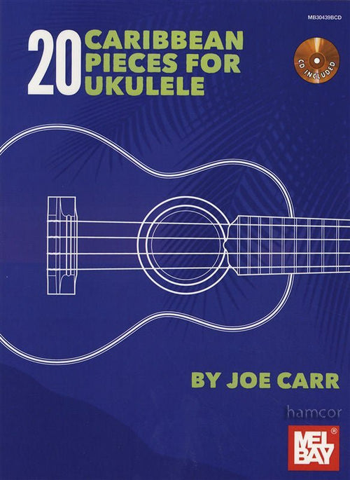 20 Caribbean Pieces for Ukulele (Book & CD) Mel Bay Publications, Inc. Music Books for sale canada