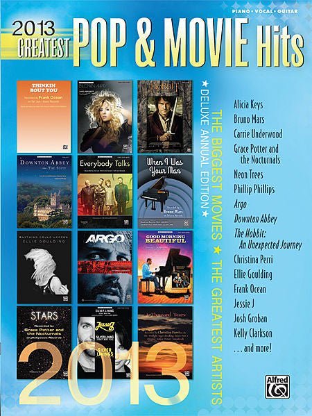 2013 Greatest Pop & Movie Hits The Biggest Movies * The Greatest Artists (Deluxe Annual Edition) Default Alfred Music Publishing Music Books for sale canada
