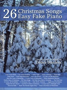 26 Christmas Songs Easy Fake Piano Debra Wanless Music Music Books for sale canada