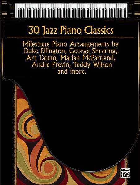 30 Jazz Piano Classics Milestone Piano Arrangements Default Alfred Music Publishing Music Books for sale canada