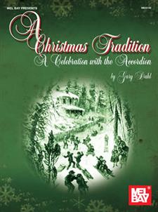 A Christmas Tradition A Celebration with the Accordion Mel Bay Publications, Inc. Music Books for sale canada