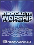 Absolute Worship, 25 Modern Worship Hits from Today's Top Artists Default Hal Leonard Corporation Music Books for sale canada