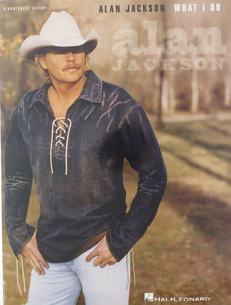 Alan Jackson What I Do Hal Leonard Corporation Music Books for sale canada