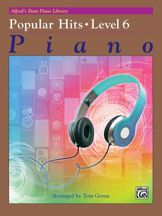 Alfred's Basic Piano Library Popular Hits Level 6 Alfred Music Publishing Music Books for sale canada