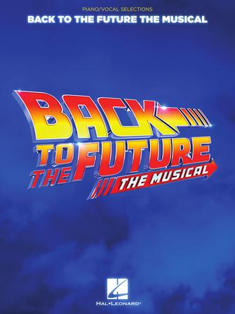 Back to the Future: The Musical - Piano/Vocal Hal Leonard Corporation Music Books for sale canada