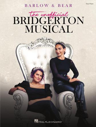 BARLOW & BEAR: THE UNOFFICIAL BRIDGERTON MUSICAL, Easy Piano Hal Leonard Corporation Music Books for sale canada