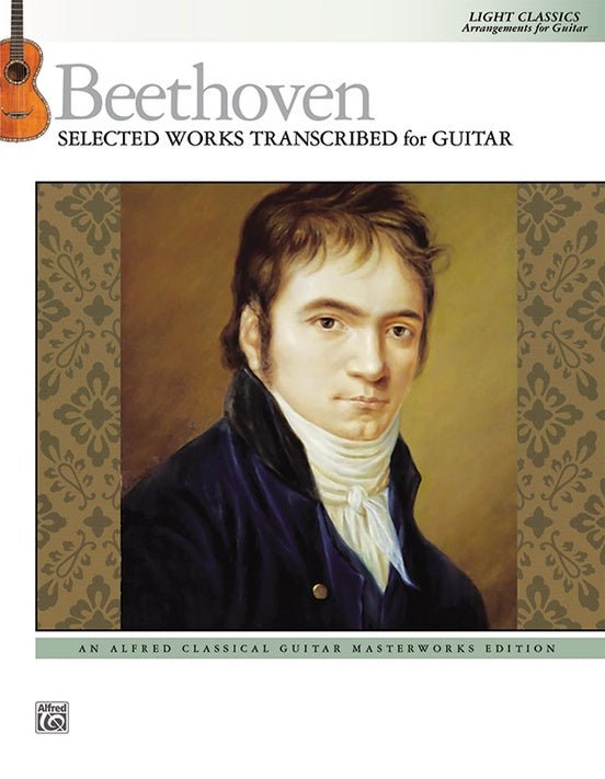 Beethoven, Selected Works Transcribed for Guitar Alfred Music Publishing Music Books for sale canada