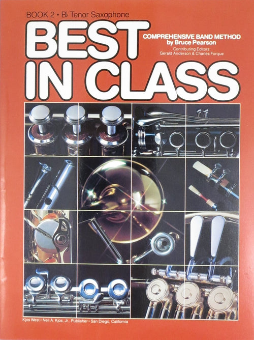 Best in Class, Book 2, Bb Tenor Saxophone Neil A. Kjos Music Company Music Books for sale canada