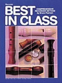 Best In Class Recorder Method Neil A. Kjos Music Company Music Books for sale canada