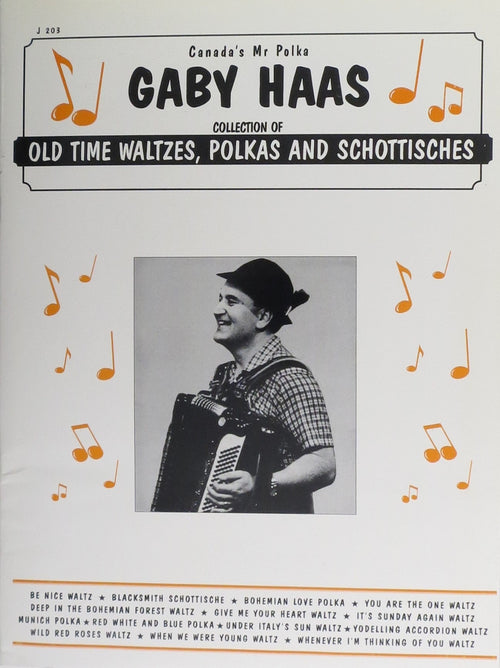 Canada's Mr. Polka Gaby Haas, Collection of Old Time Waltzes, Polkas and Schottisches Jal Holding Ltd Music Books for sale canada