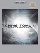 Chris Tomlin - And If Our God Is for Us Default Hal Leonard Corporation Music Books for sale canada