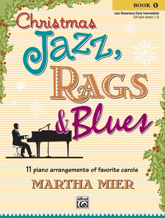 Christmas Jazz, Rags & Blues, Book 1 Alfred Music Publishing Music Books for sale canada