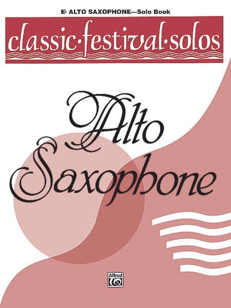 Classic Festival Solos (E-Flat Alto Saxophone), Volume 1 Solo Book Default Alfred Music Publishing Music Books for sale canada