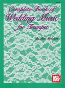 Complete Book of Wedding Music for Trumpet Mel Bay Publications, Inc. Music Books for sale canada