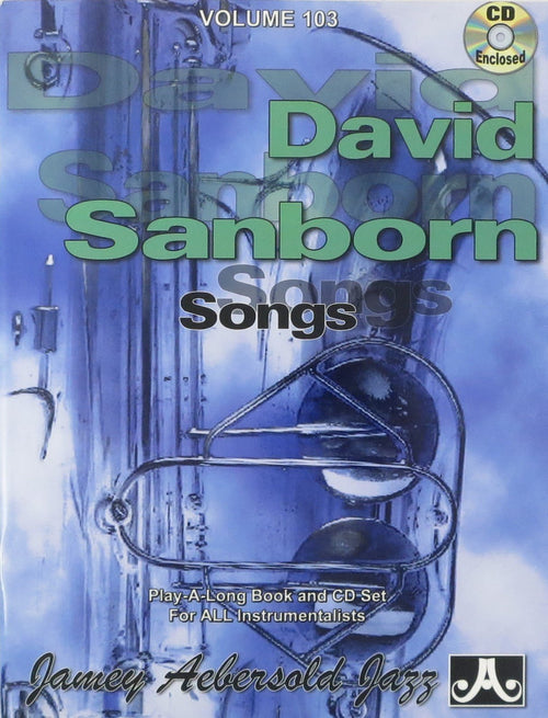 David Sanborn Songs Volume 103 Jamey Aebersold Jazz Music Books for sale canada