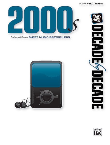 Decade by Decade 2000s Ten Years of Popular Sheet Music Bestsellers Default Alfred Music Publishing Music Books for sale canada