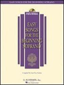 Easy Songs for the Beginning Soprano With a companion CD of piano accompaniments Default Hal Leonard Corporation Music Books for sale canada