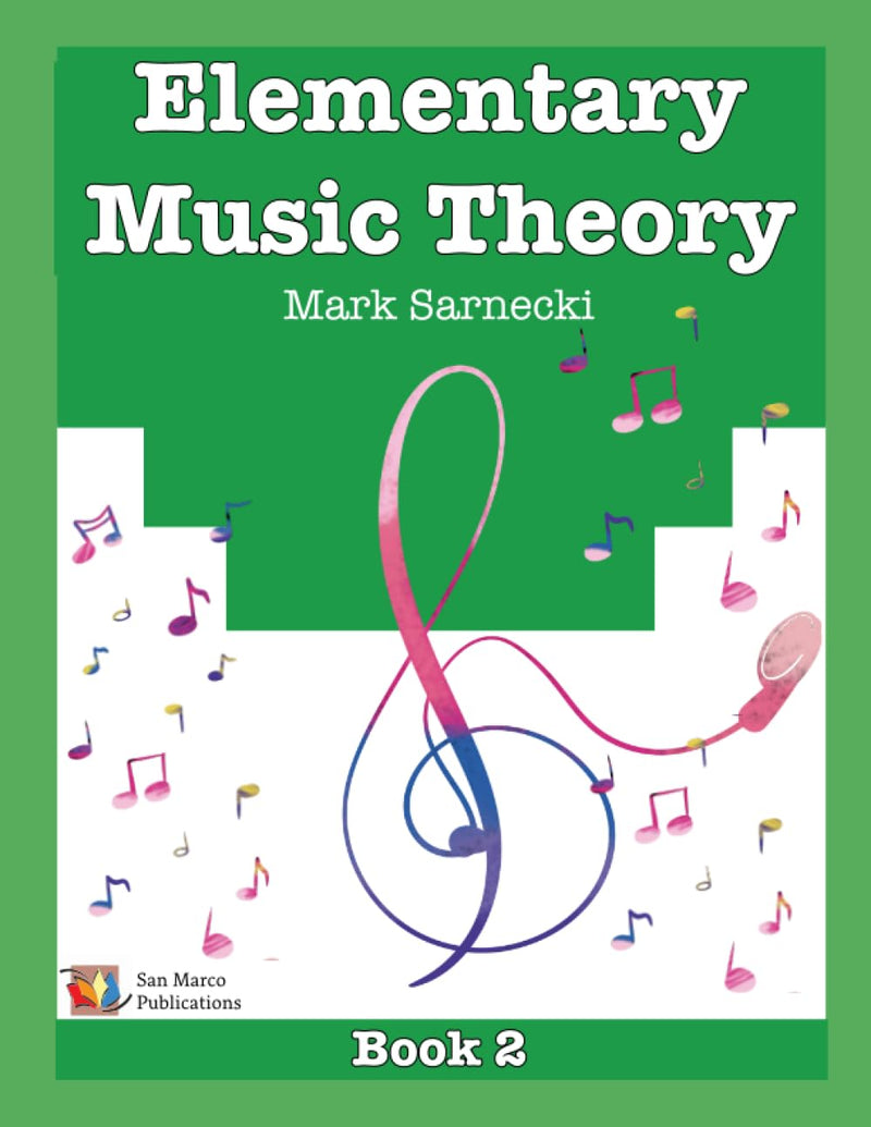 Elementary Music Theory Book 2 - Mark Sarnecki San Marco Publications Music Books for sale canada