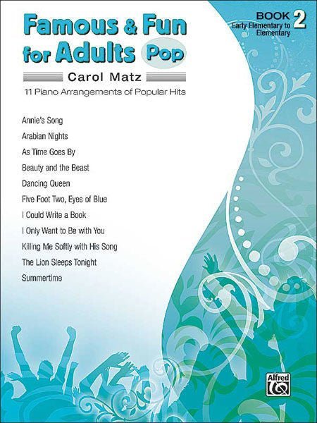 Famous & Fun for Adults: Pop, Book 2, 11 Piano Arrangements of Popular Hits Alfred Music Publishing Music Books for sale canada