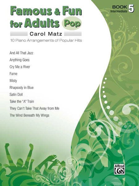 Famous & Fun for Adults: Pop, Book 5, 10 Piano Arrangements of Popular Hits Alfred Music Publishing Music Books for sale canada