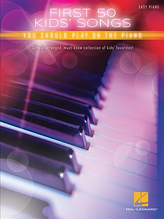 First 50 Kids' Songs You Should play on the Piano Easy Piano Hal Leonard Corporation Music Books for sale canada