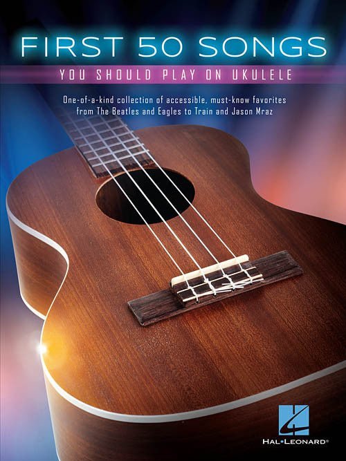 First 50 Songs You Should Play on Ukulele Hal Leonard Corporation Music Books for sale canada
