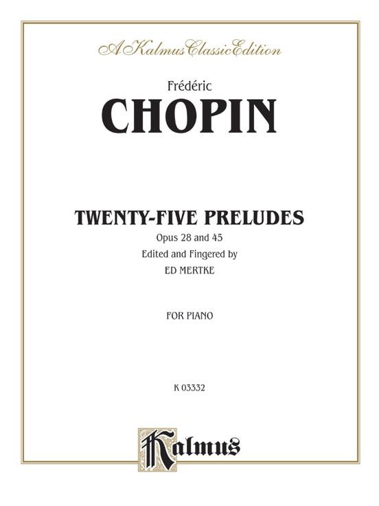 Frederic Chopin, Twenty-Five Preludes Opus 28 & 45 Alfred Music Publishing Music Books for sale canada