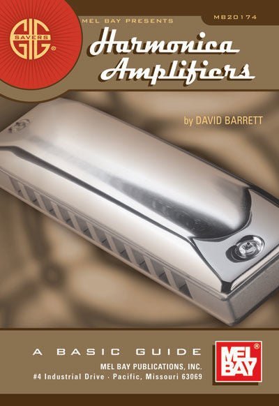 Gig Savers: Harmonica Amplifiers Default Mel Bay Publications, Inc. Music Books for sale canada