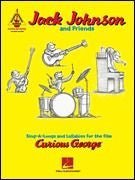 Jack Johnson and Friends - Sing-A-Longs and Lullabies for the Film Curious George Guitar Recorded Versions Default Hal Leonard Corporation Music Books for sale canada