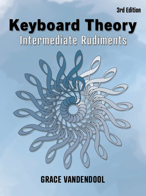 Keyboard Theory - Intermediate Rudiments - 3rd Edition Grace Note Publishing Inc. Music Books for sale canada