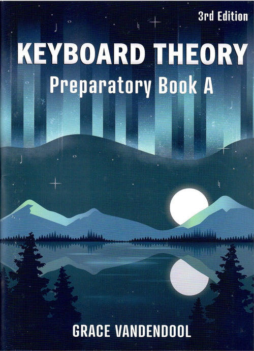 Keyboard Theory - Preparatory Book A - 3rd Edition Grace Note Publishing Inc. Music Books for sale canada