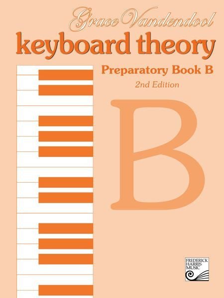 Keyboard Theory Preparatory Series, 2nd Edition: Book B Default Frederick Harris Music Music Books for sale canada