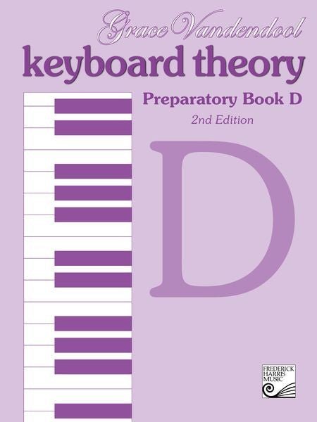 Keyboard Theory Preparatory Series, 2nd Edition: Book D Frederick Harris Music Music Books for sale canada
