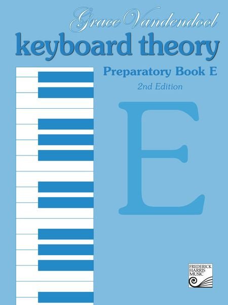 Keyboard Theory Preparatory Series, 2nd Edition: Book E Default Frederick Harris Music Music Books for sale canada