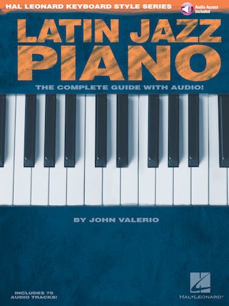 LATIN JAZZ PIANO – THE COMPLETE GUIDE WITH ONLINE AUDIO Hal Leonard Corporation Music Books for sale canada