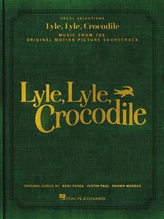 Lyle, Lyle, Crocodile, Vocal Selections Default Hal Leonard Corporation Music Books for sale canada