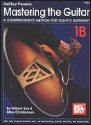Mel Bay's Mastering the Guitar, Comprehensive Method, Level 1B Default Mel Bay Publications, Inc. Music Books for sale canada