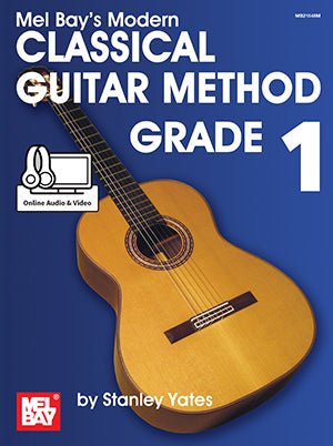 Modern Classical Guitar Method Grade 1 (Book + Online Audio/Video) Mel Bay Publications, Inc. Music Books for sale canada