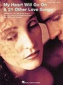 My Heart Will Go On & 21 Other Love Songs Default Hal Leonard Corporation Music Books for sale canada