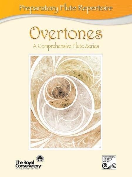 Overtones: A Comprehensive Flute Series Preparatory Flute Repertoire Default Frederick Harris Music Music Books for sale canada