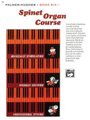 Palmer-Hughes ,Spinet Organ Course, Book 6 Default Alfred Music Publishing Music Books for sale canada