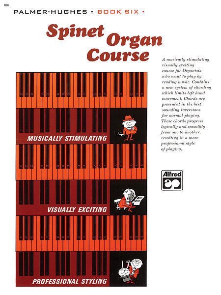 Palmer-Hughes ,Spinet Organ Course, Book 6 Default Alfred Music Publishing Music Books for sale canada