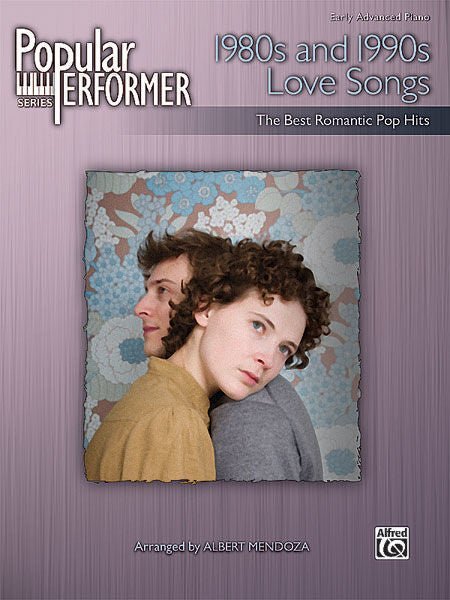 Popular Performer: 1980s and 1990s Love Songs The Best Romantic Pop Hits Default Alfred Music Publishing Music Books for sale canada