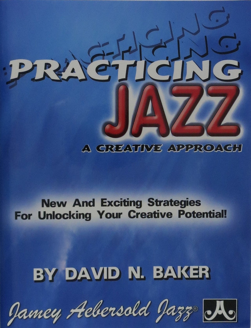 Practicing Jazz A Creative Approach Jamey Aebersold Jazz Music Books for sale canada